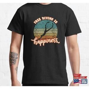 Free Diving Is Happiness Freedive Lover Tshirt Classic